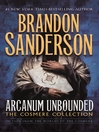 Cover image for Arcanum Unbounded: The Cosmere Collection
